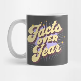 Facts Over Fear Mug